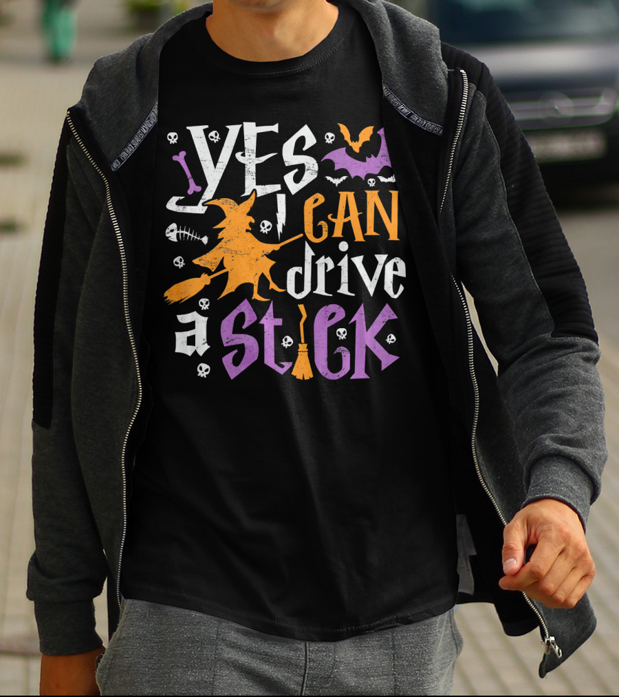 Yes I Can Drive A Stick Halloween Witch Bat Skulls Decor T-Shirt