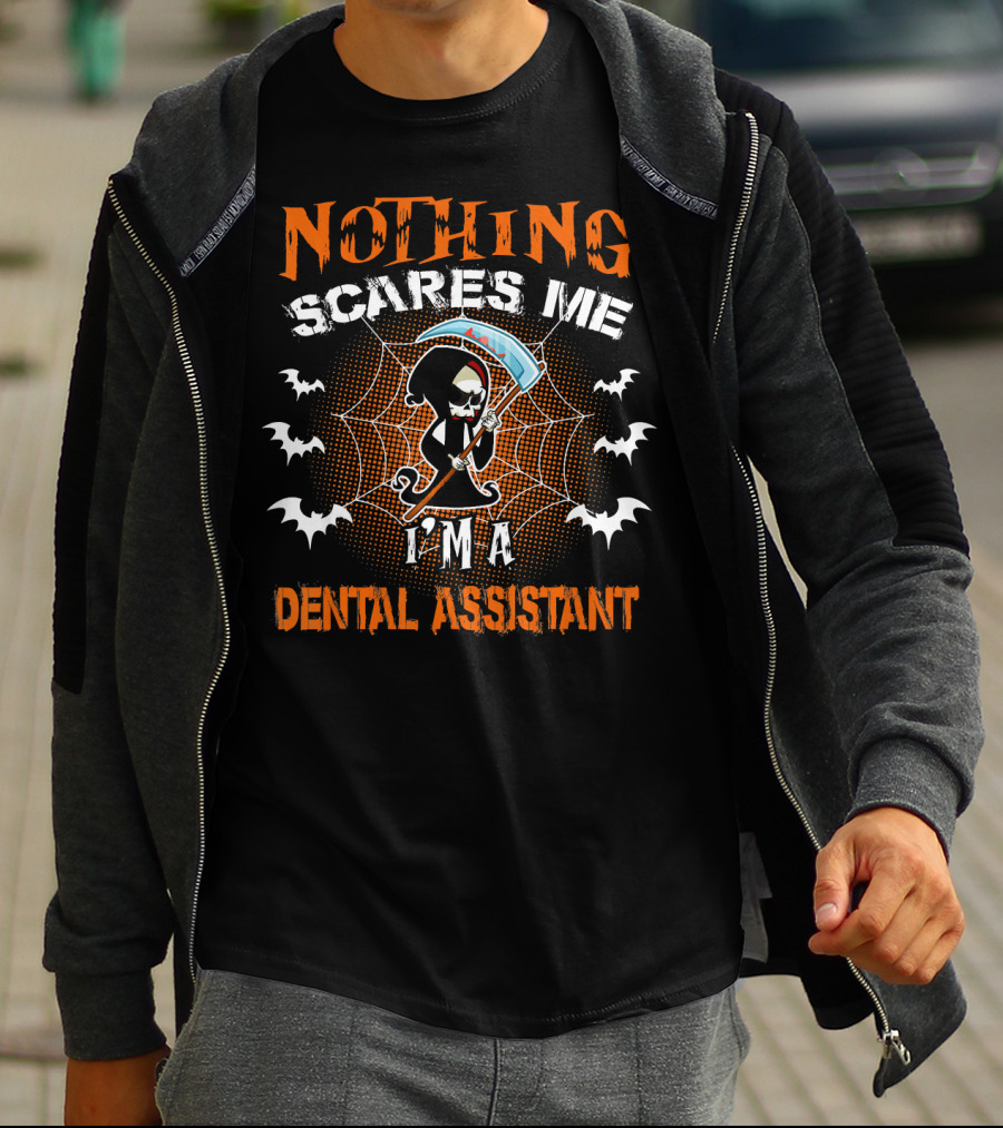 Nothing Scares Me I'm A Dental Assistant Grim Reaper With Scythe And Spider Web Halloween T-Shirt