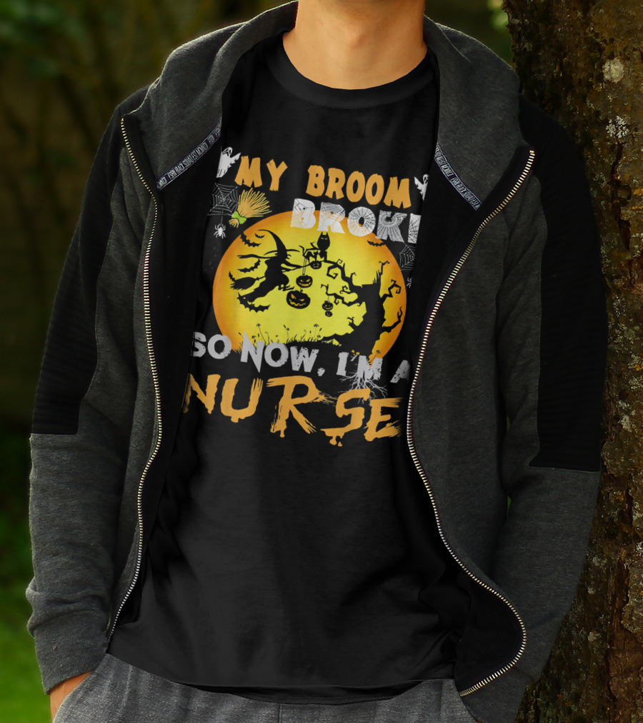 My Broom Broke So Now I'm A Nurse Halloween Witch Cat Pumpkin Moon T-Shirt