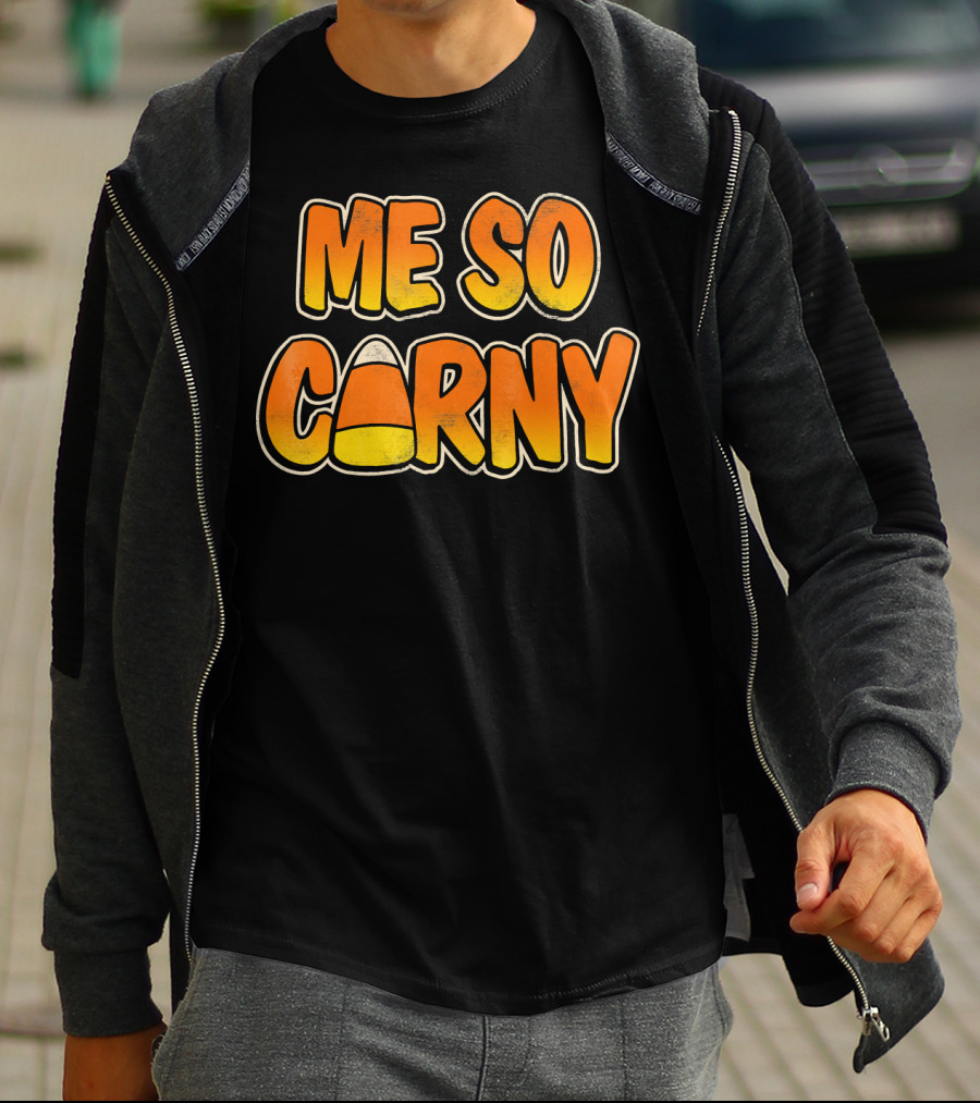 Me So Corny Candy Corn Halloween Fun T-Shirt