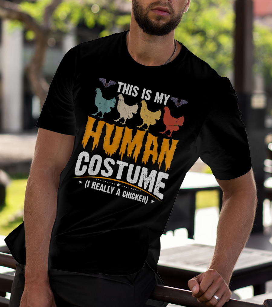 This Is My Human Costume I'm Really A Chicken Halloween Shirt Bats Colorful Chickens T-Shirt