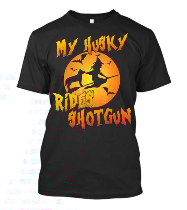 My Husky Rides Shotgun Halloween Witch Moon Bats T-Shirt