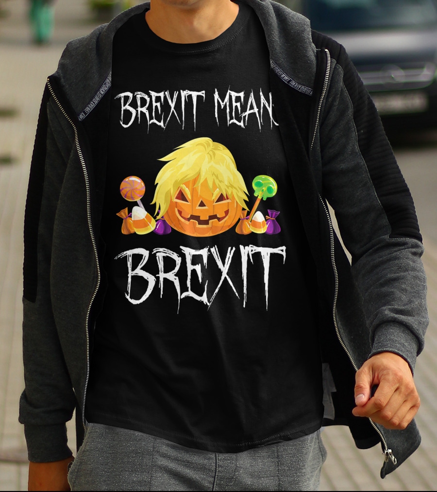 Brexit Means Brexit Halloween Pumpkin Candy T-Shirt