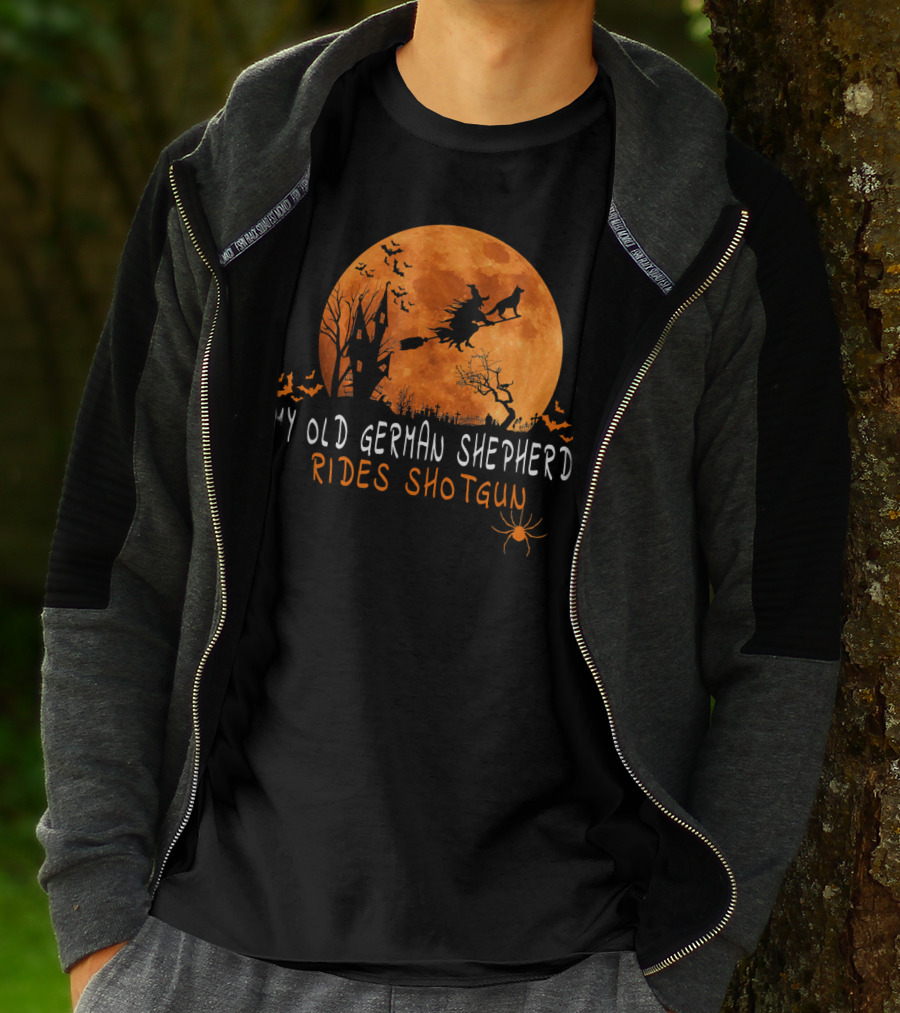 My Old German Shepherd Rides Shotgun Halloween Moon Witch Bats Spider T-Shirt