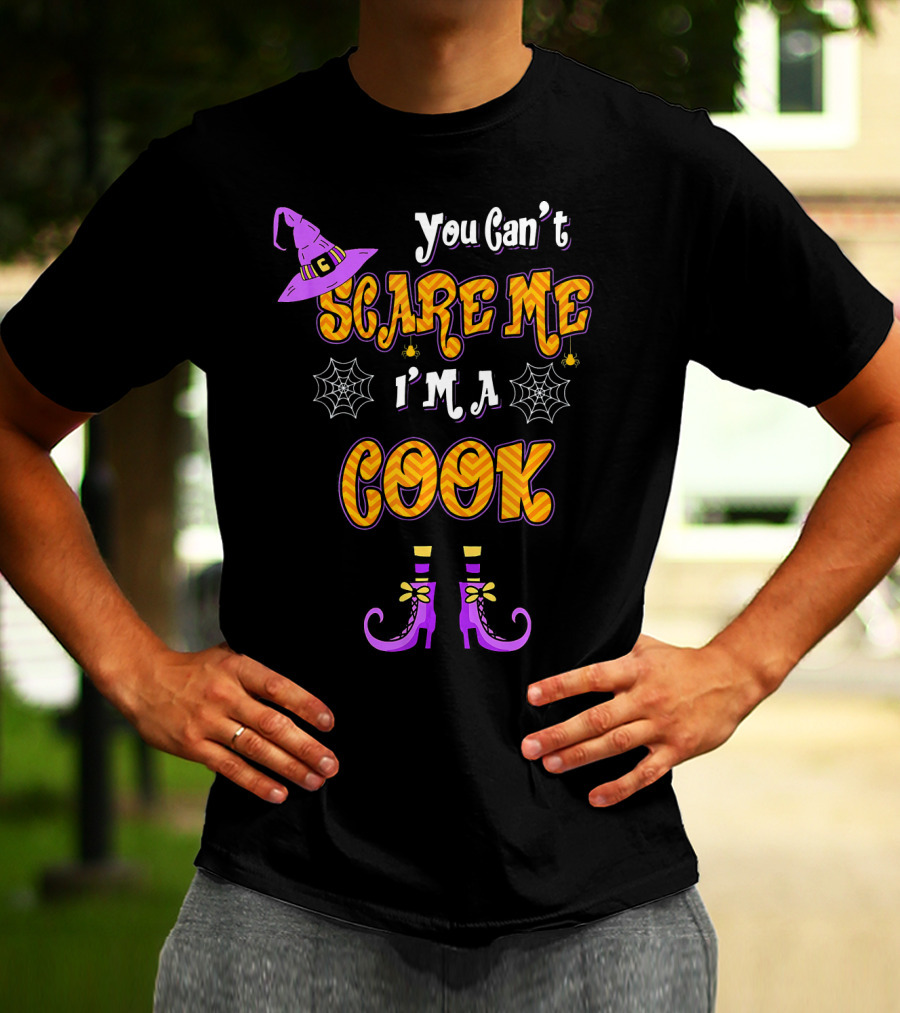 You Cant Scare Me Im Cook Halloween Witch Hat Boots Spider Webs T-Shirt