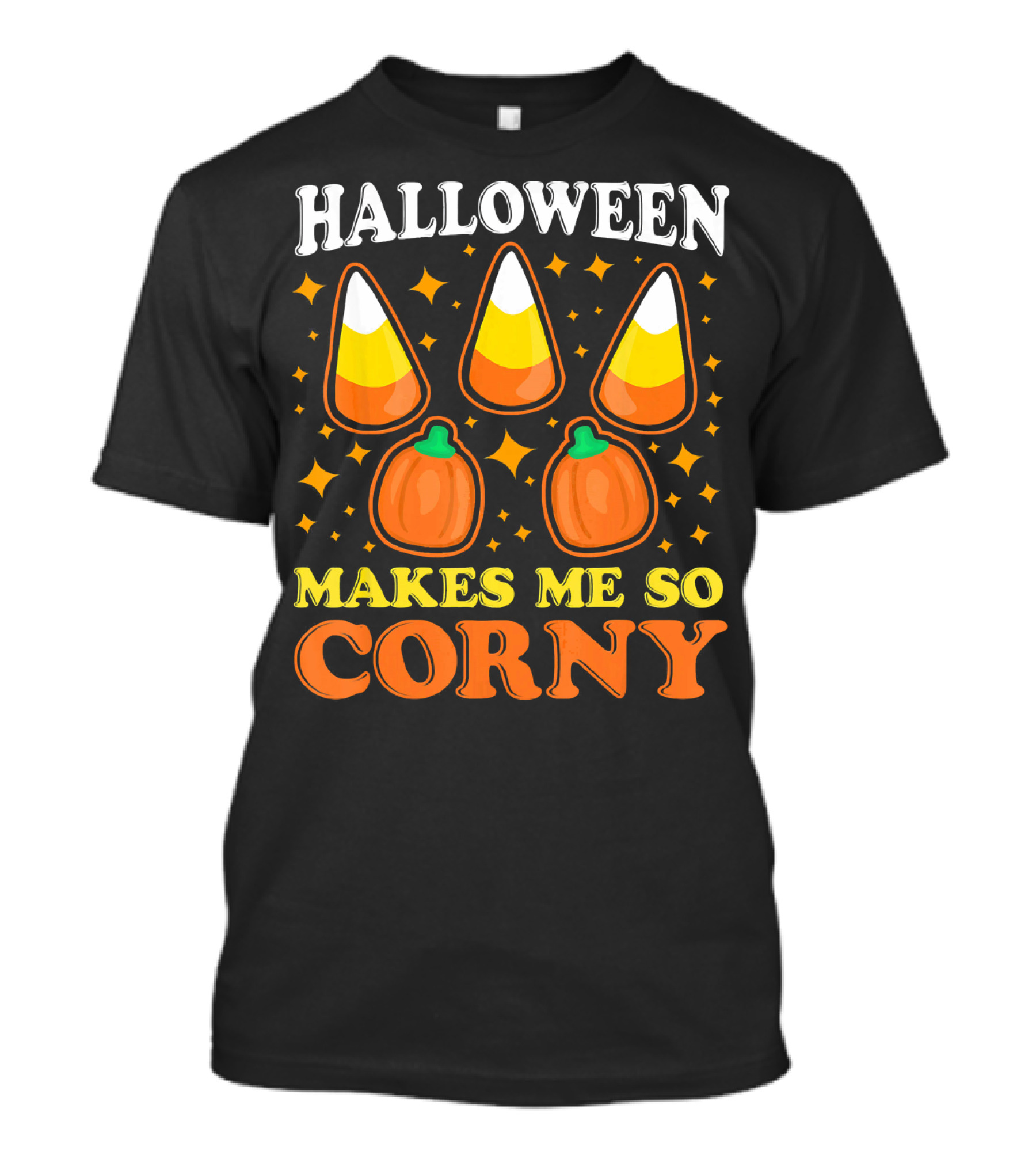 Halloween Makes Me So Corny With Candy Corn And Pumpkins T-Shirt