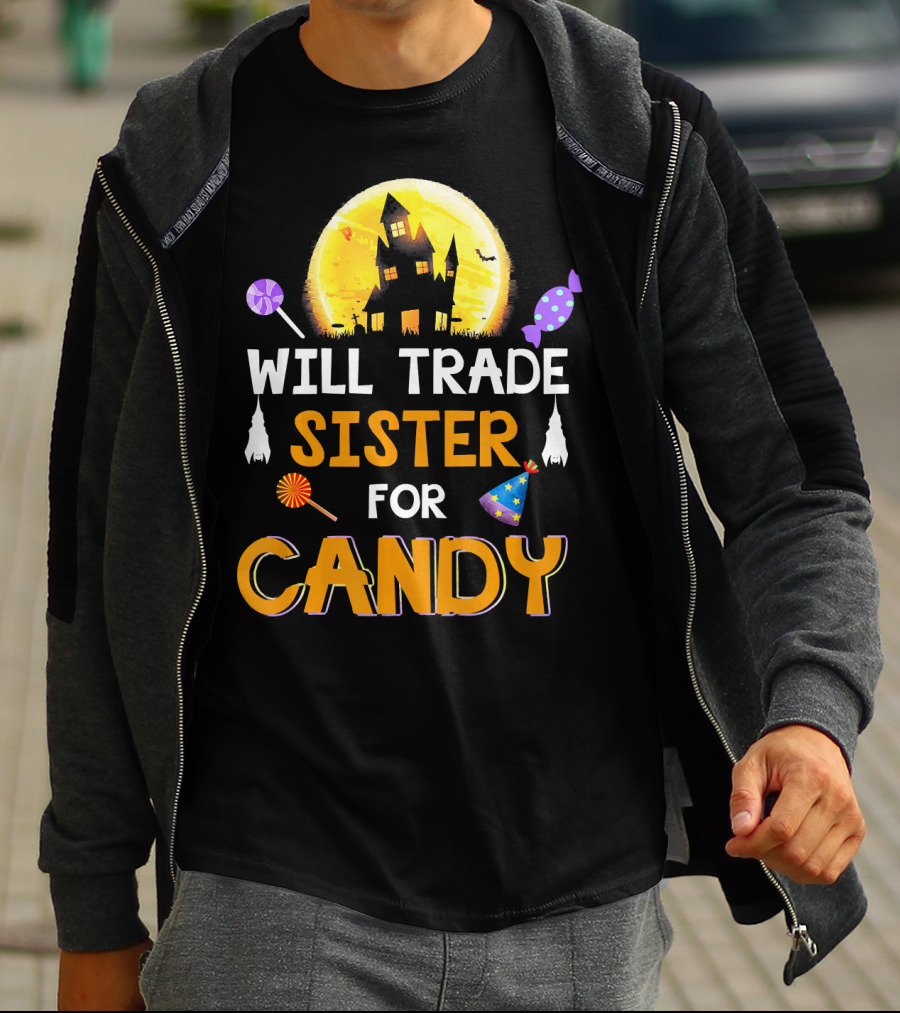 Will Trade Sister For Candy Halloween Haunted House Lollipops Moon T-Shirt