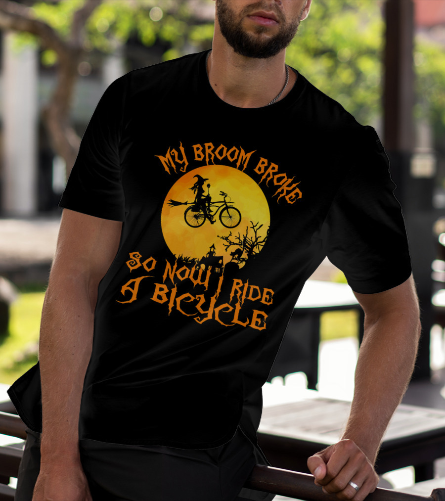 My Broom Broke So Now I Ride A Bicycle Witch Silhouette Full Moon Spooky Scene T-Shirt
