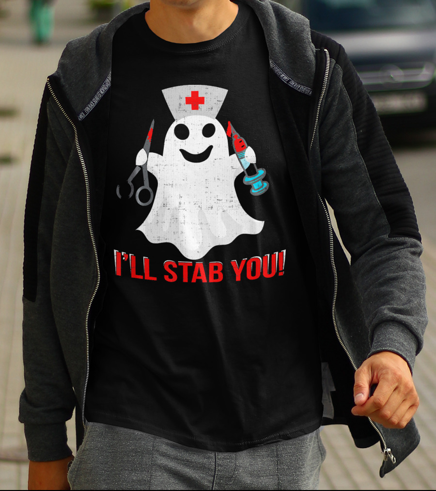 Funny Ghost Nurse I'll Stab You Halloween Humor T-Shirt