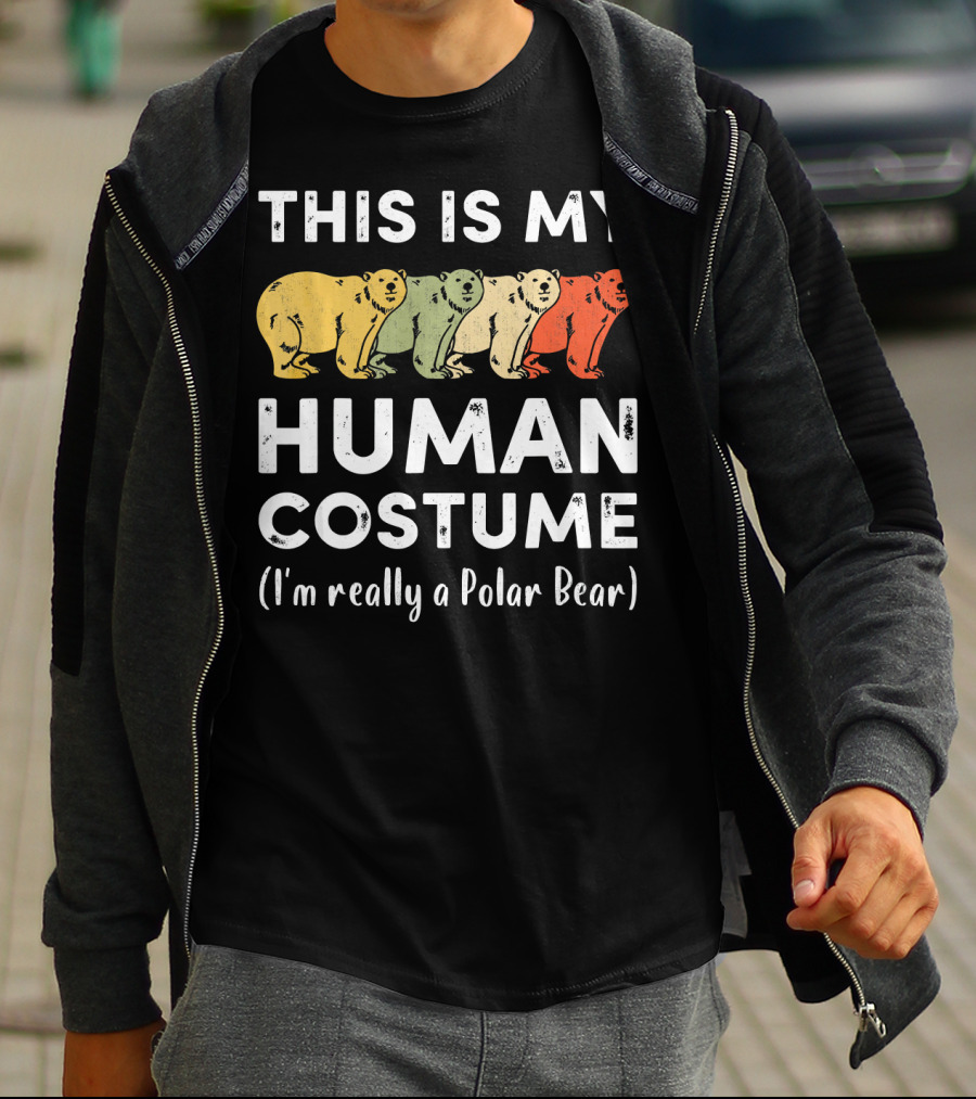 THIS IS MY HUMAN COSTUME I'M REALLY A POLAR BEAR T-Shirt