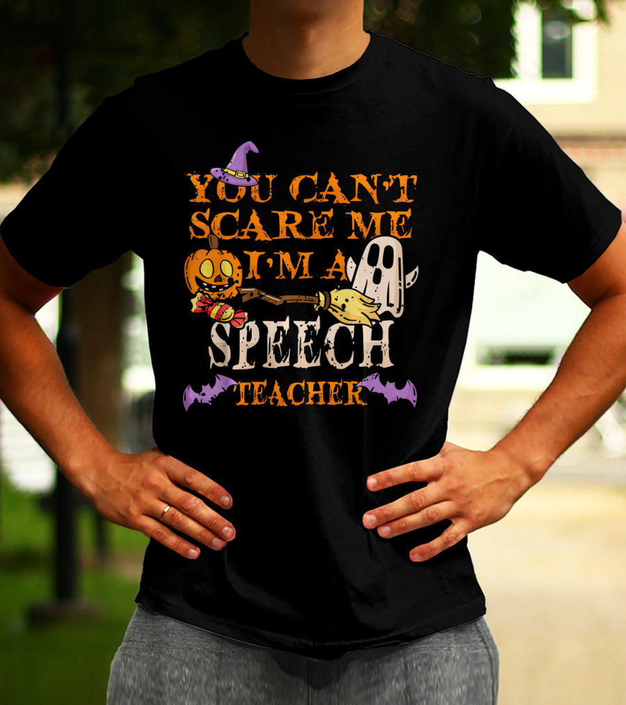 You Can't Scare Me I'm A Speech Teacher Halloween Ghost Pumpkin T-Shirt