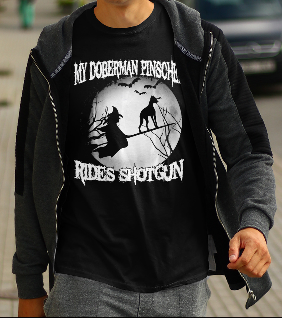 My Doberman Pinscher Rides Shotgun Witch Halloween Moon T-Shirt