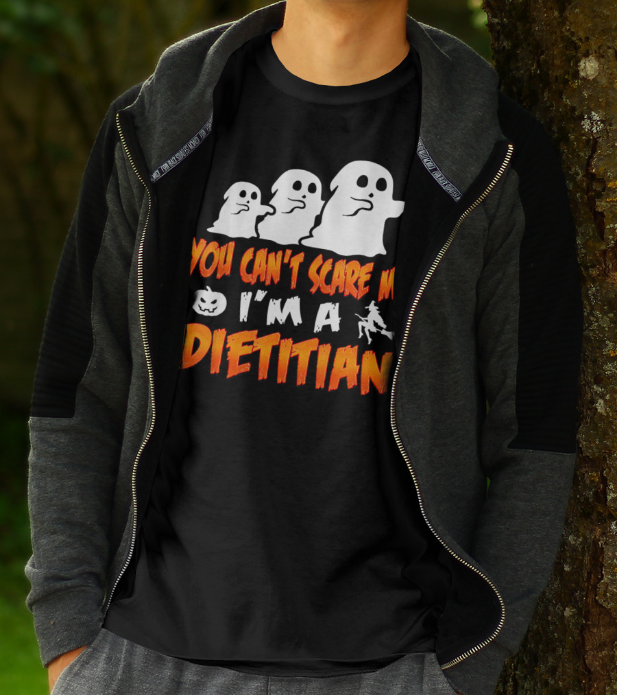 You Can't Scare Me I'm A Dietitian Ghosts Halloween T-Shirt