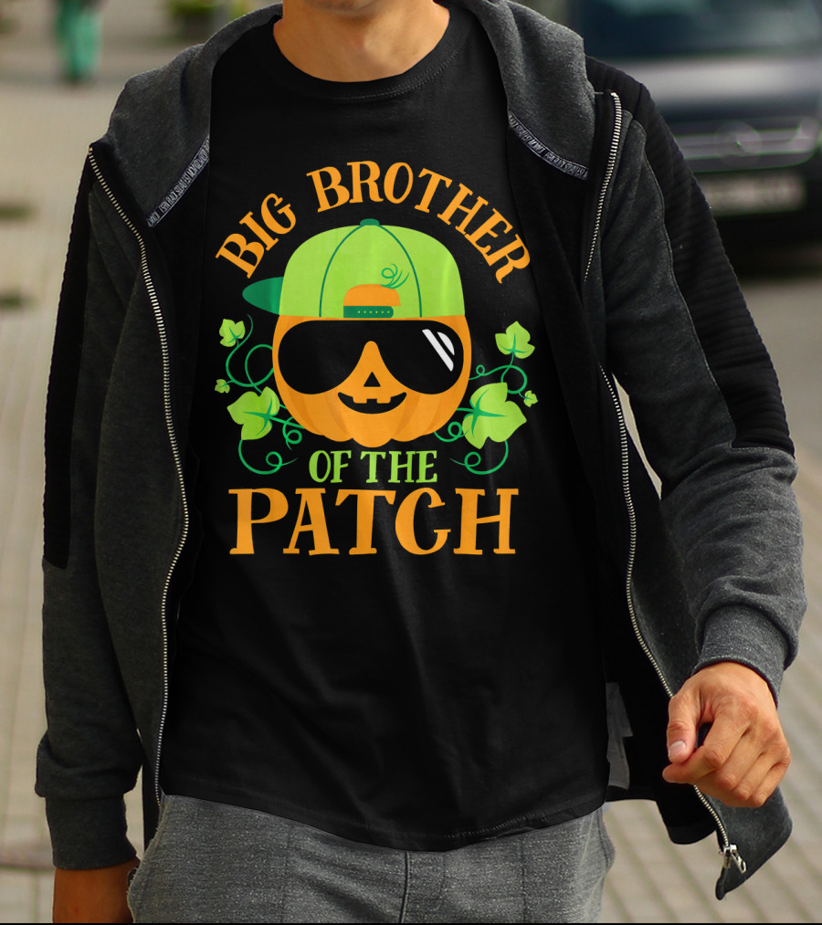 BIG BROTHER OF THE PATCH PUMPKIN PATCH MATCHING FAMIL T-Shirt