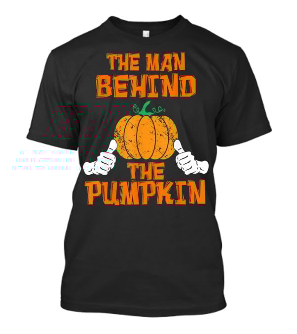 The Man Behind The Pumpkin Halloween Pregnancy Reveal T-Shirt