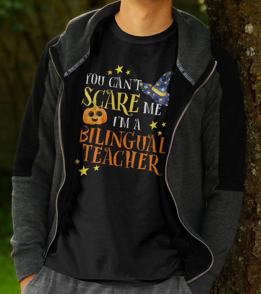 You Can't Scare Me I'm A Bilingual Teacher Halloween Pumpkin And Stars T-Shirt