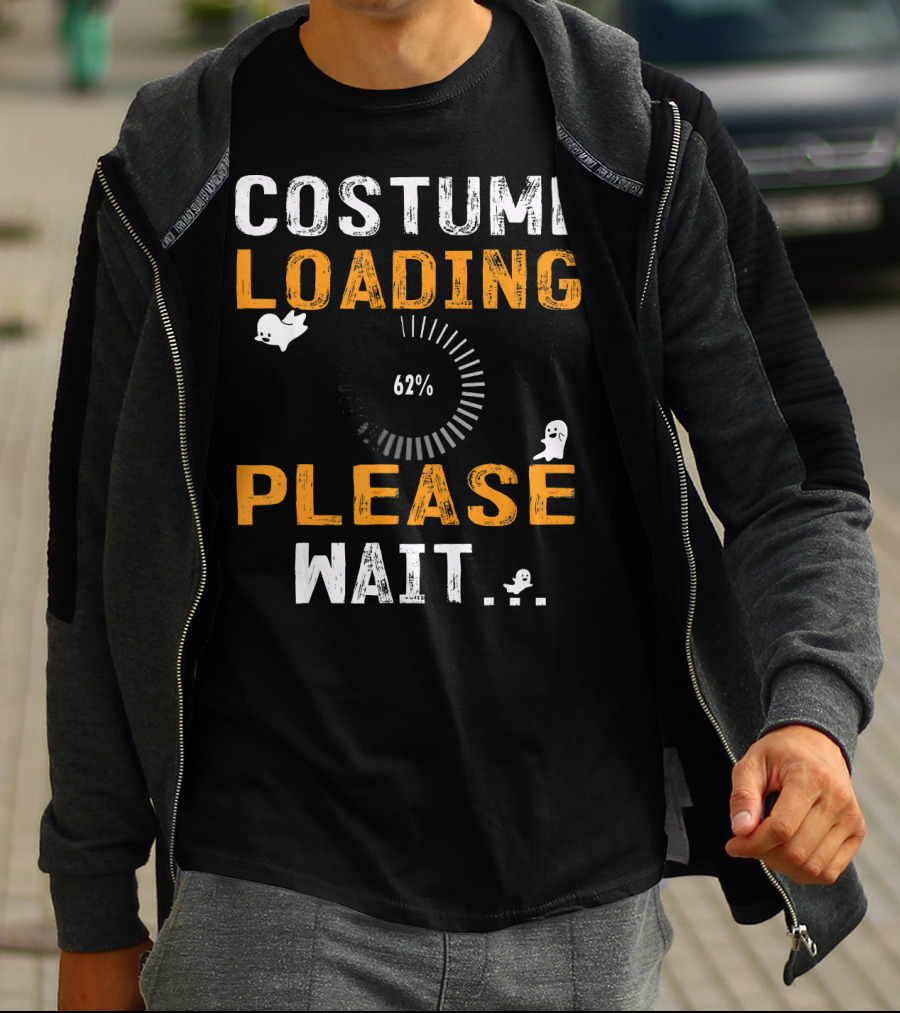 Costume Loading 62% Please Wait Ghosts Fun T-Shirt