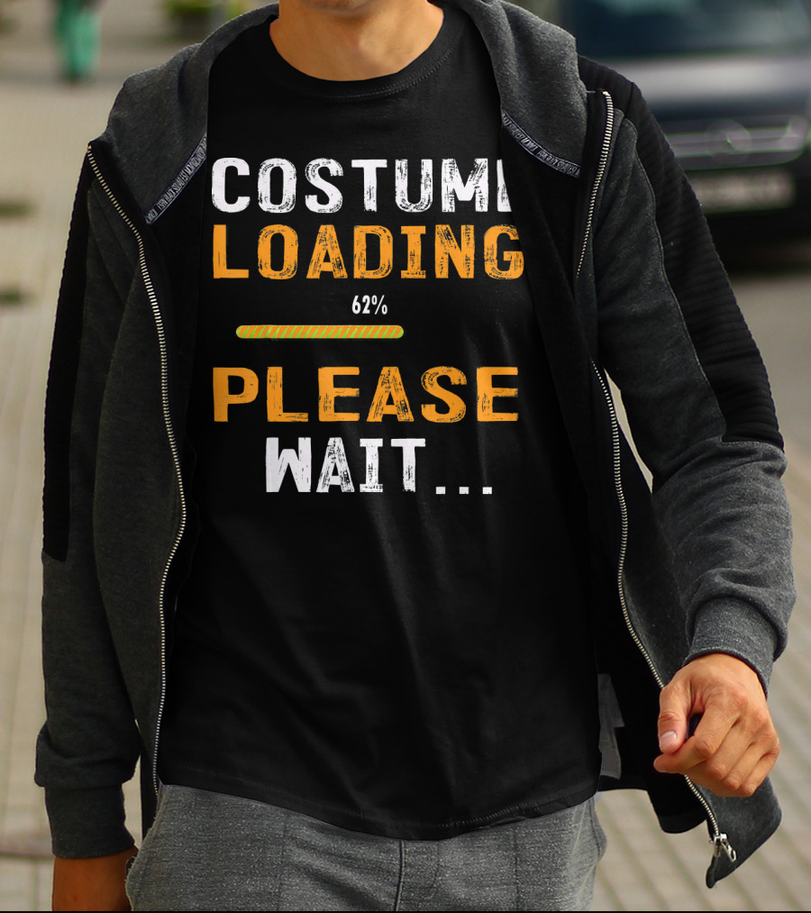 Costume Loading 62% Please Wait Funny Halloween T-Shirt