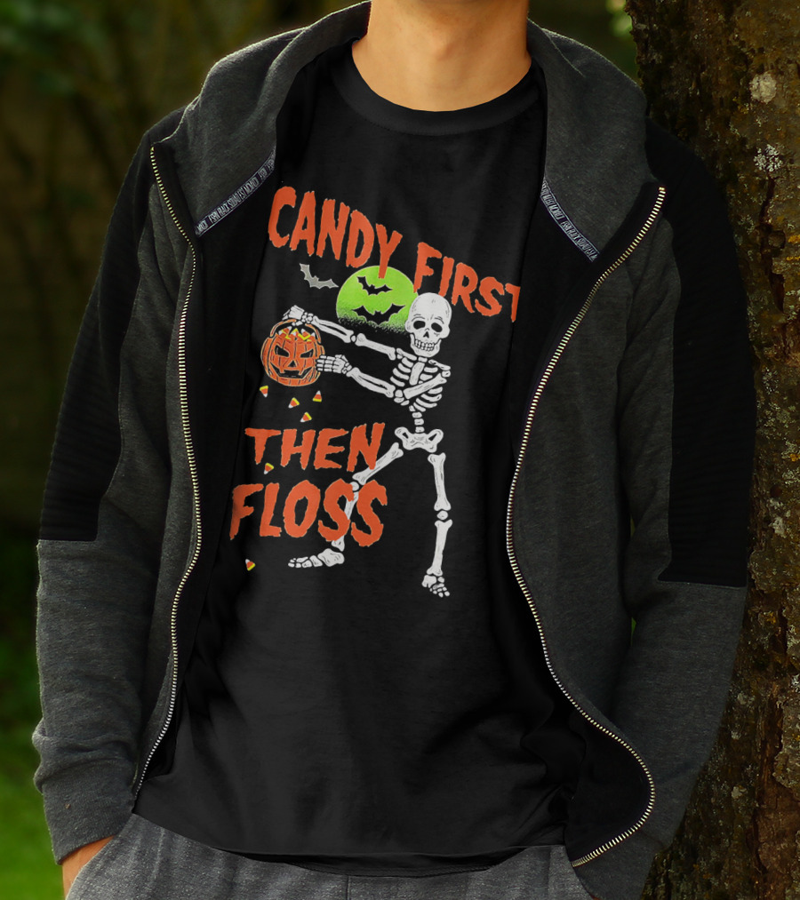 CANDY FIRST THEN FLOSS Skeleton Halloween Dance With Pumpkin And Bats T-Shirt