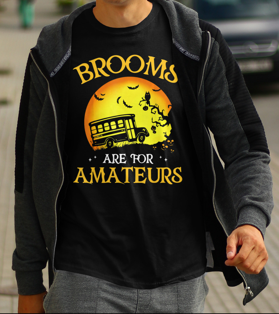 Brooms Are For Amateurs Halloween School Bus Flying T-Shirt