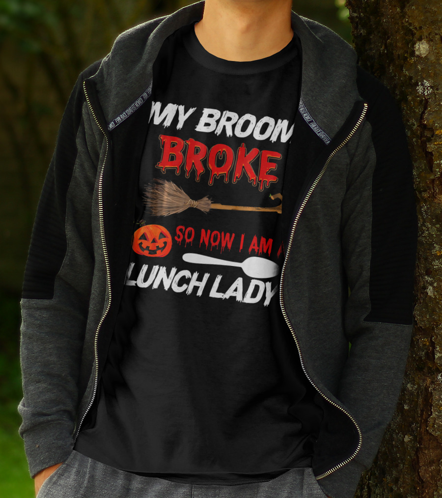 My Broom Broke So Now I Am A Lunch Lady Pumpkin Spoon Halloween T-Shirt