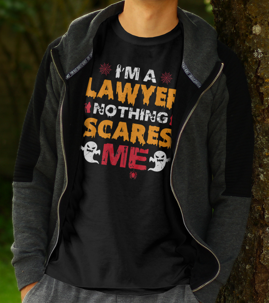 I'm A Lawyer Nothing Scares Me With Ghosts And Spiders T-Shirt