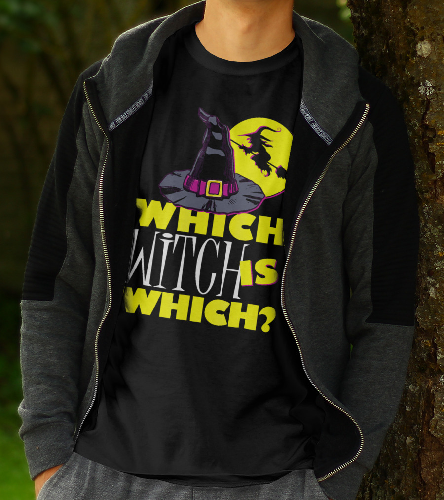 Which Witch Is Which Halloween Funny Witch Hat And Flying Witch T-Shirt