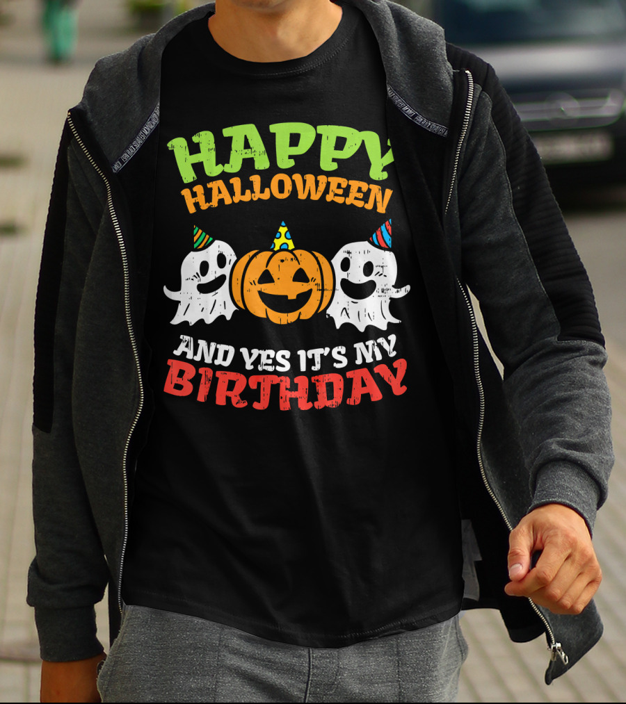 Happy Halloween And Yes It's My Birthday Ghosts Pumpkin Party Hats T-Shirt