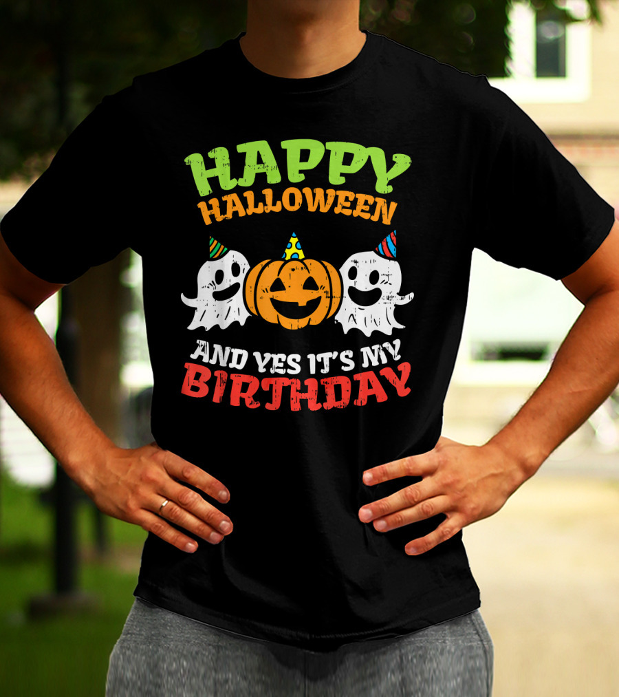 Happy Halloween And Yes It's My Birthday Ghosts Pumpkin Party Hats T-Shirt