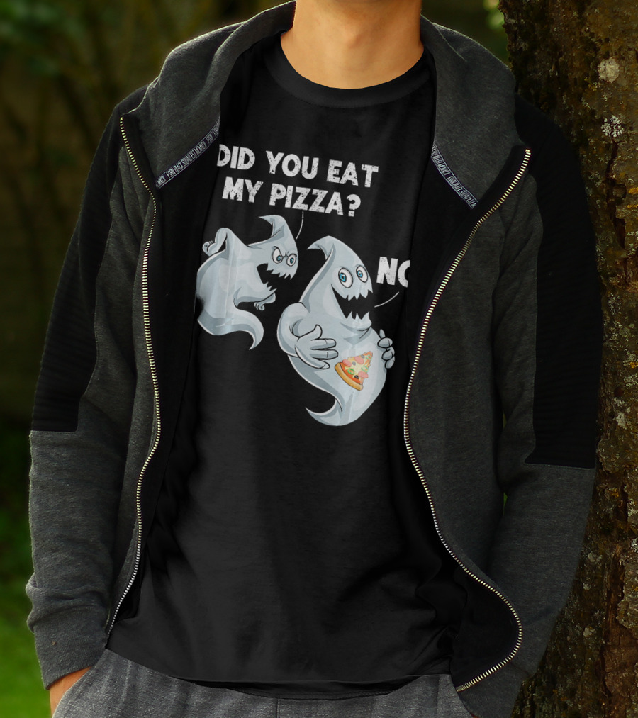 Did You Eat My Pizza Ghost Halloween Funny Food No T-Shirt