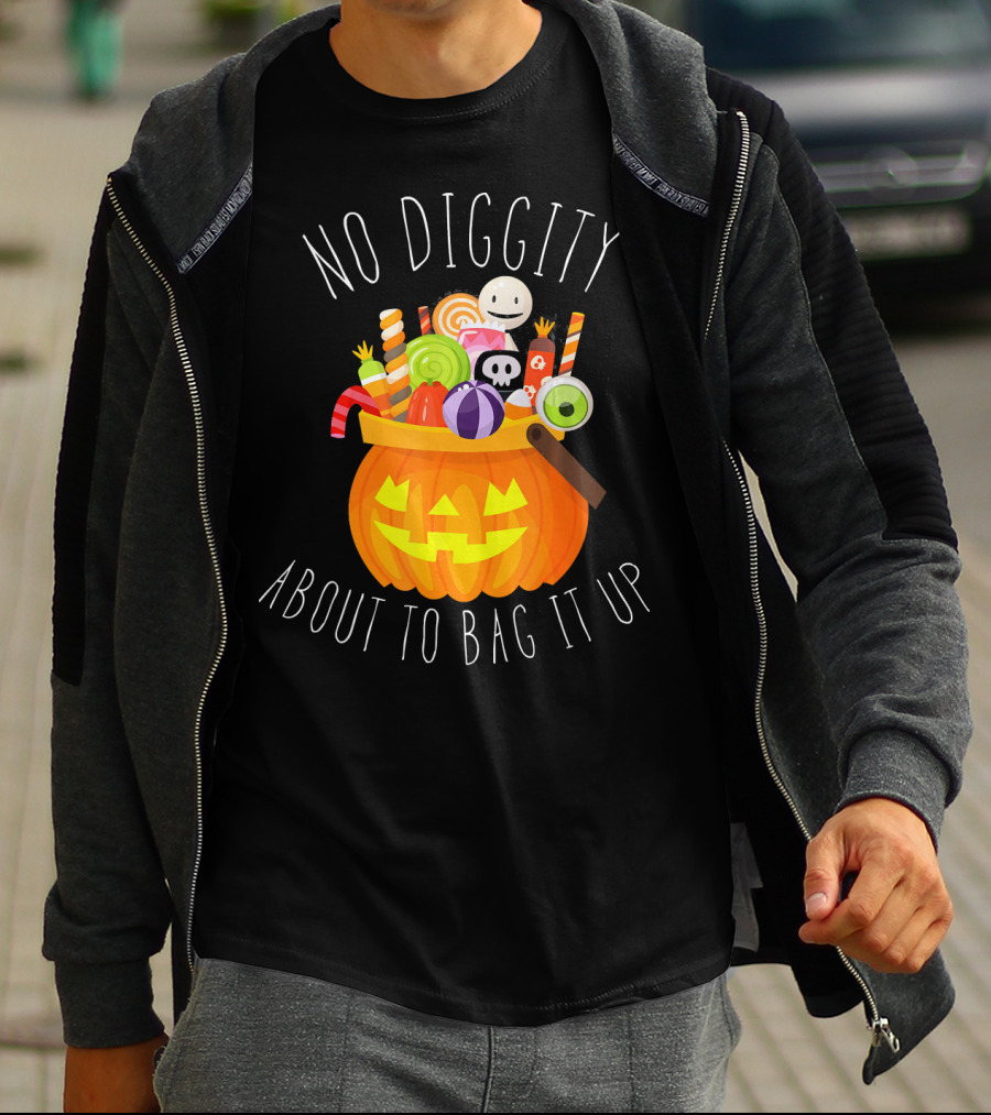 No Diggity About To Bag It Up Trick Treat Halloween Pumpkin Candy T-Shirt