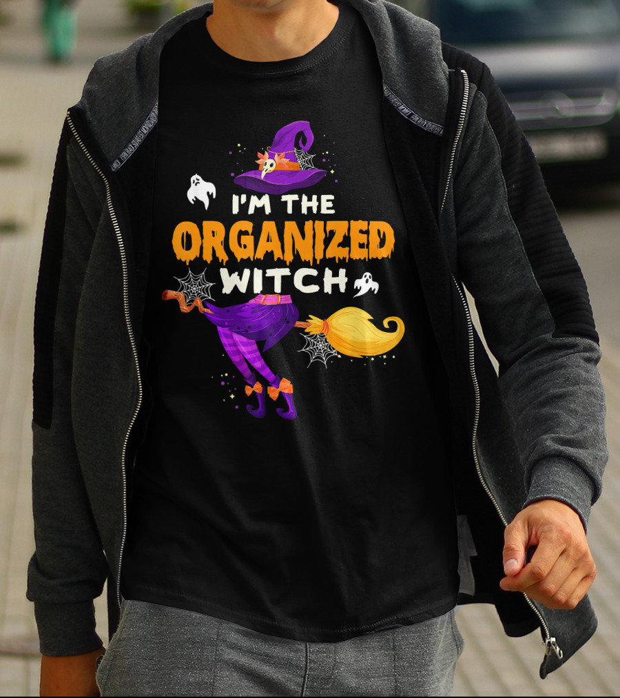 I'm The Organized Witch Broomstick And Ghosts With Spider Webs Halloween Fun T-Shirt