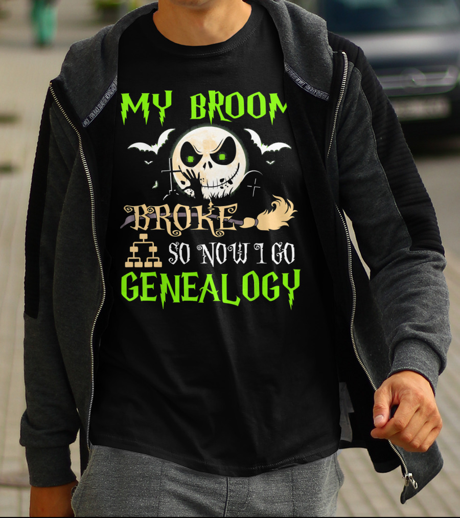My Broom Broke So Now I Go Genealogy Halloween Skeleton Face Bats T-Shirt