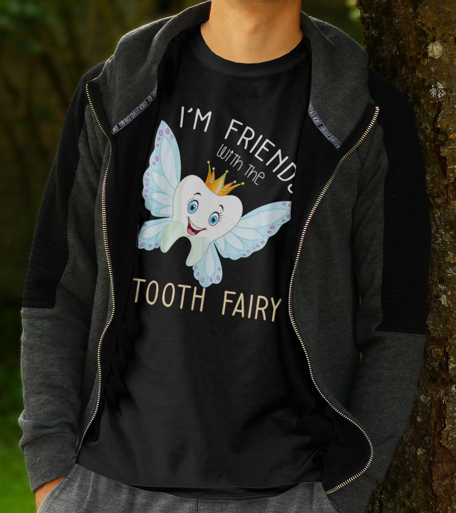 I'm Friends With The Tooth Fairy Halloween Costume T-Shirt