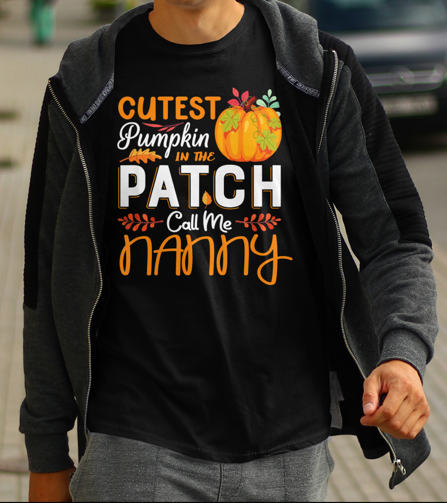 Cutest Pumpkin In The Patch Call Me Nanny T-Shirt