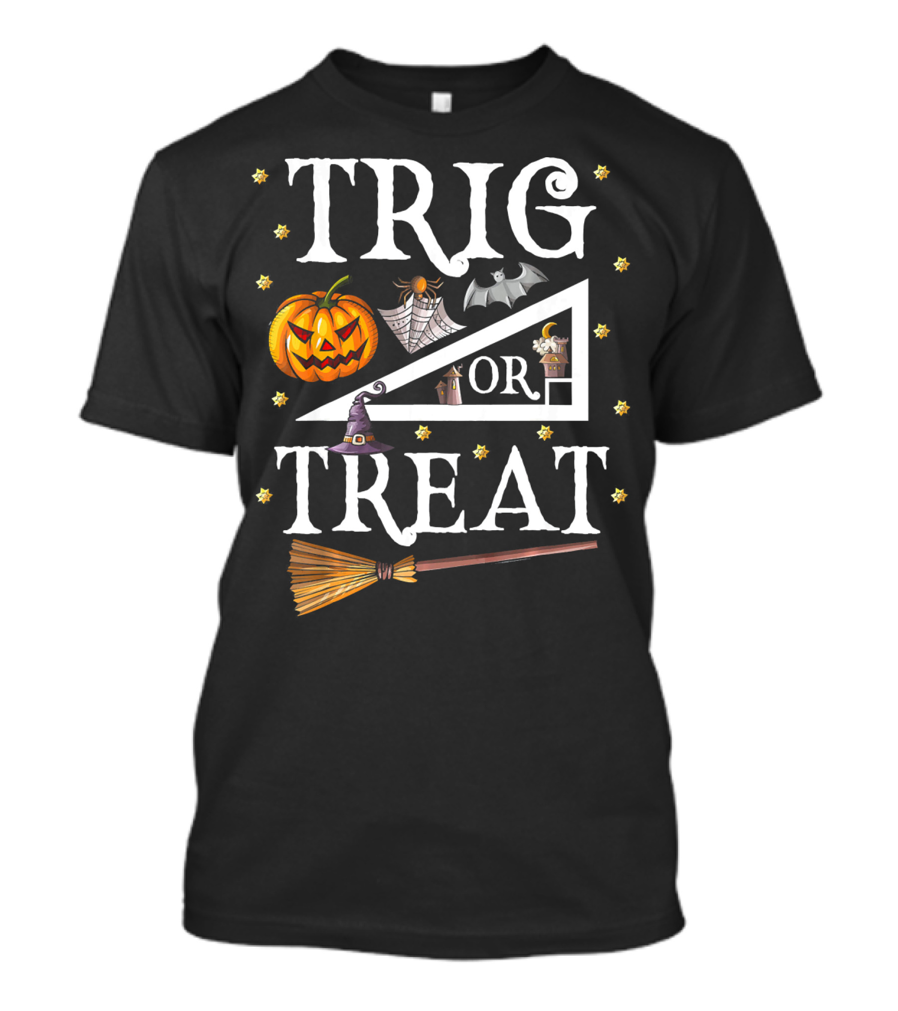 Trig Or Treat Halloween Math Teach Pumpkin Bat Witch Hat Broom T-Shirt