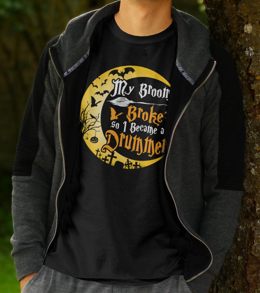 Halloween Moon My Broom Broke So I Became A Drummer Fun T-Shirt