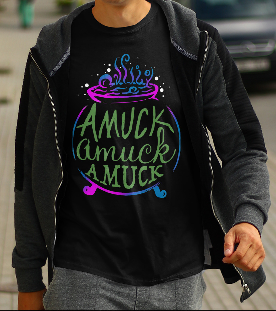 Amuck Amuck Amuck Funny Witch Cauldron Boiling Potion T-Shirt
