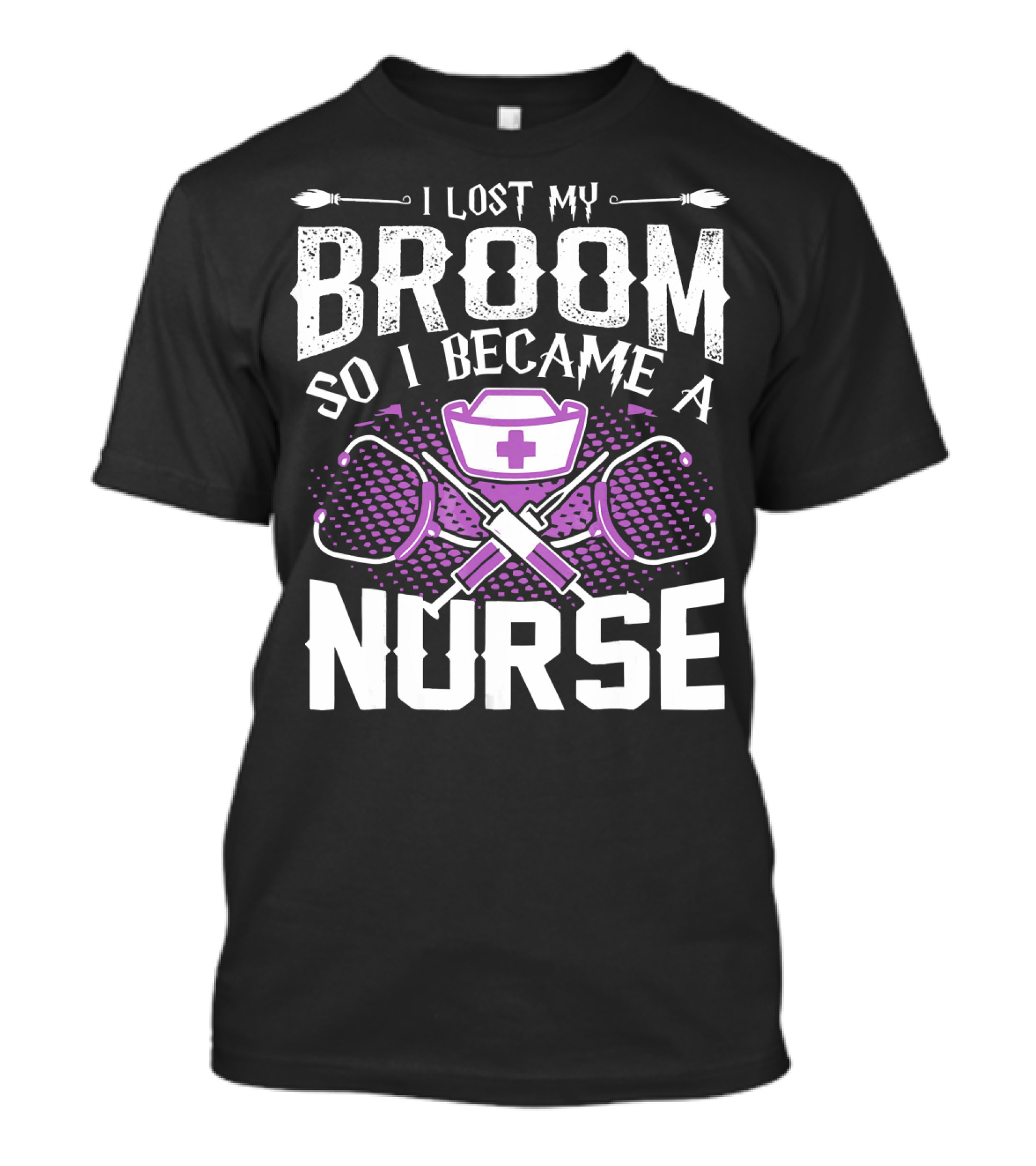 Lost My Broom So I Became A Nurse Stethoscopes Nurse Cap Cross T-Shirt