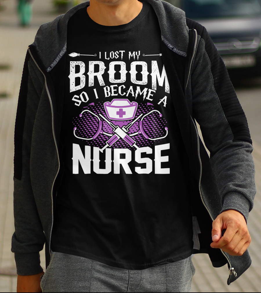Lost My Broom So I Became A Nurse Stethoscopes Nurse Cap Cross T-Shirt