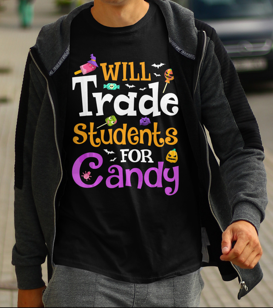 Will Trade Students For Candy Halloween Teacher Shirt With Cute Sweets And Bats T-Shirt