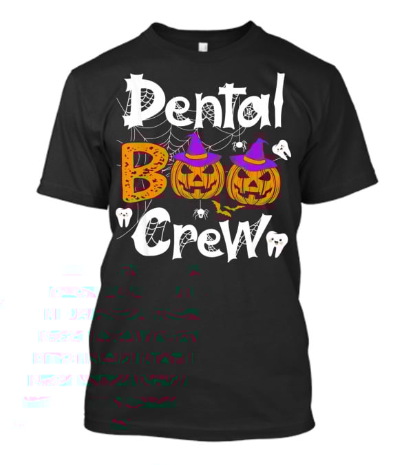 Dental Boo Crew Halloween Dental Humor Pumpkins Teeth Spiders T-Shirt