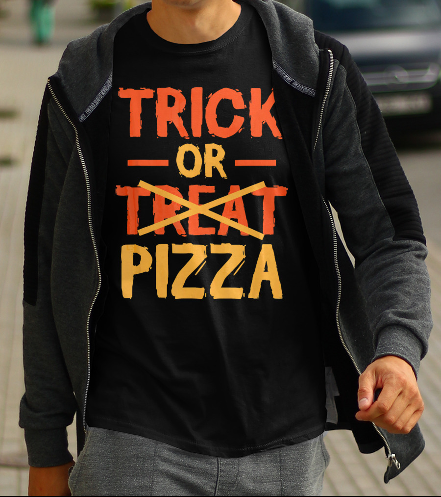 Trick Or Pizza Foodie Treat Halloween Humor T-Shirt