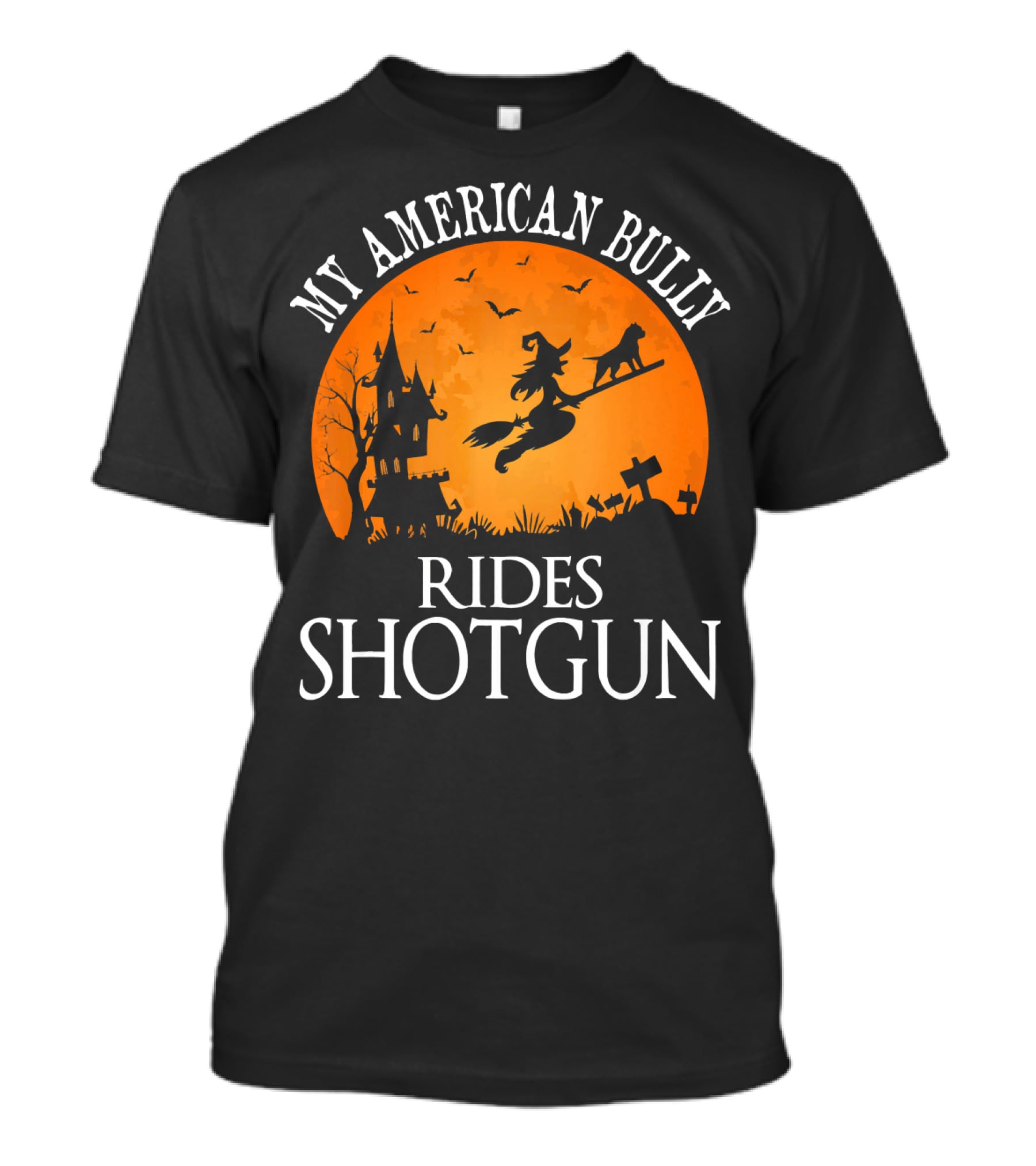 My American Bully Rides Shotgun Witch Halloween Moon T-Shirt
