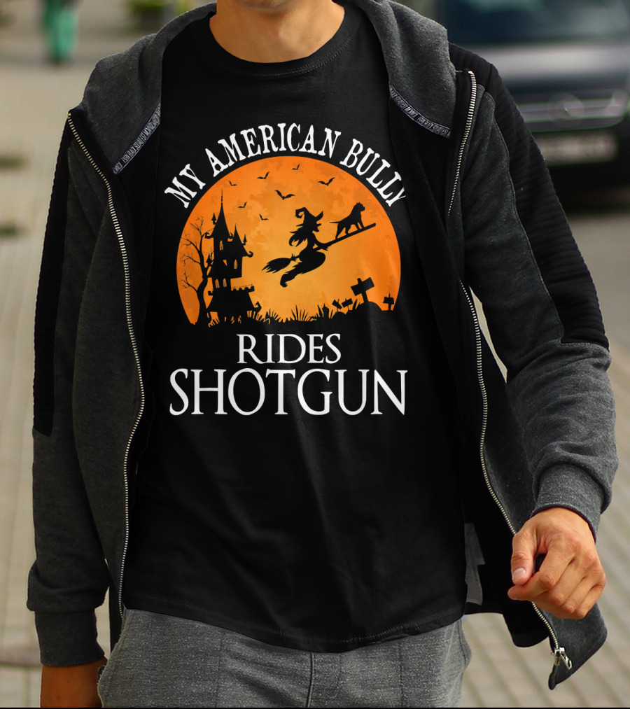 My American Bully Rides Shotgun Witch Halloween Moon T-Shirt