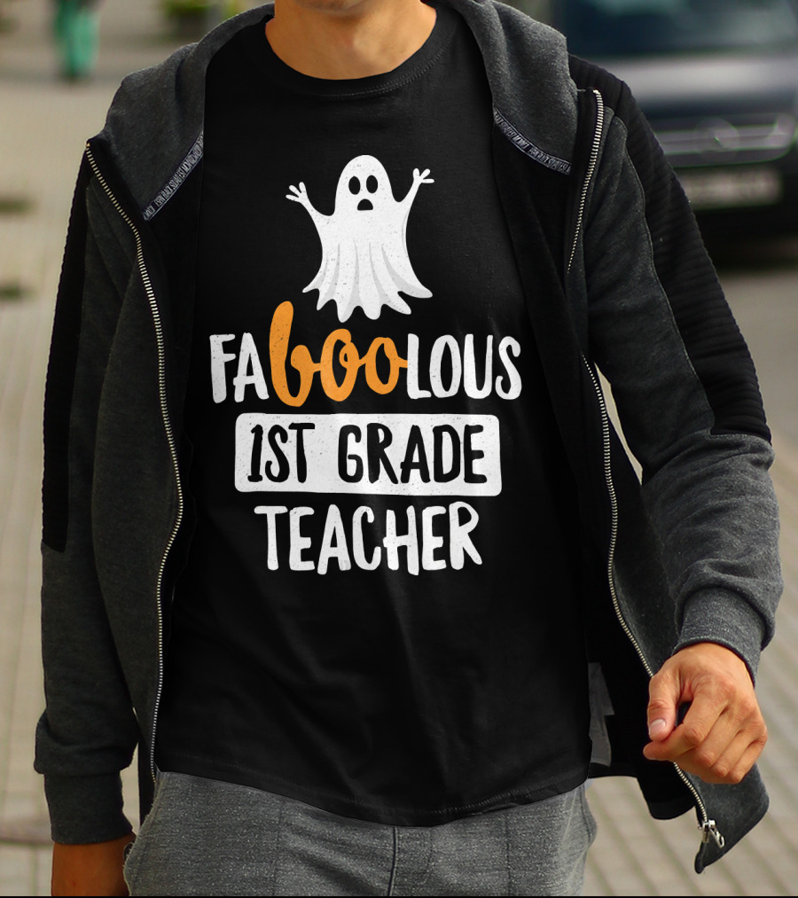 Faboolous 1st Grade Teacher Ghost Halloween T-Shirt