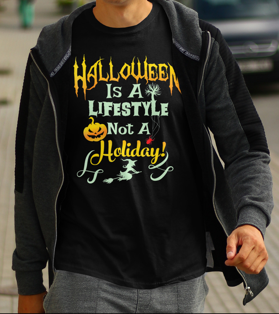 Halloween Is A LifeStyle Not A Holiday Pumpkin Witch Spider Balloon T-Shirt