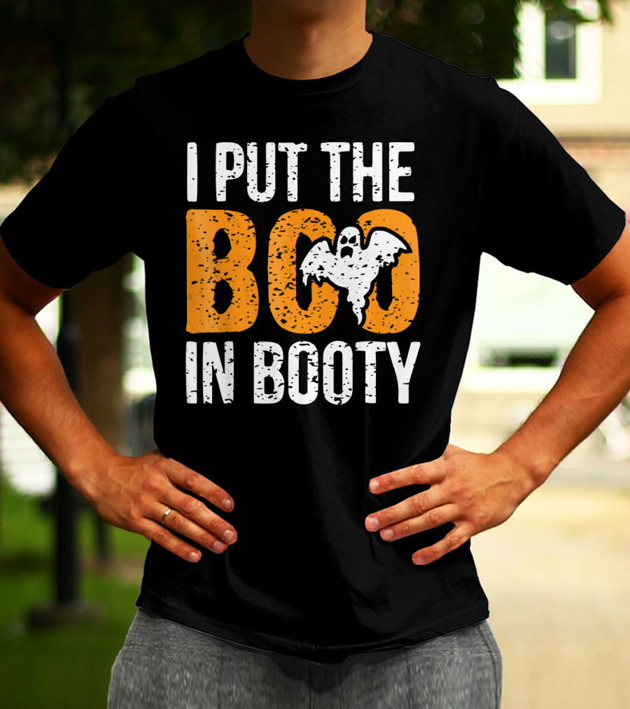 I Put The Boo In Booty Halloween Ghost T-Shirt