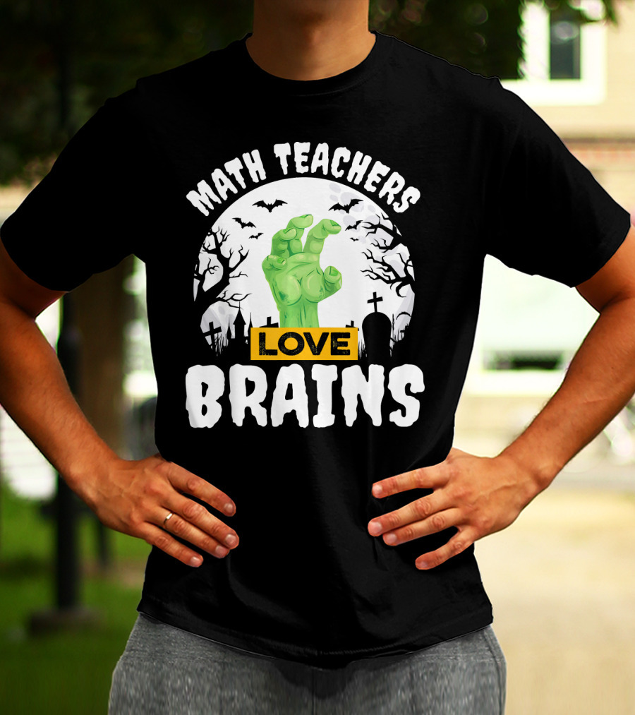 Math Teachers Love Brains Halloween Zombies Tombstones Bats T-Shirt