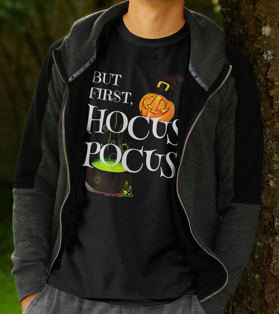 Halloween But First Hocus Pocus Jack-O'-Lantern And Cauldron T-Shirt